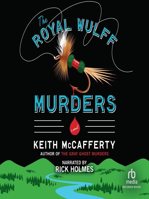 Title details for The Royal Wulff Murders by Keith McCafferty - Available